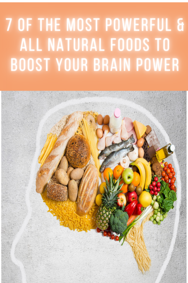 7 Of The Most Powerful & All Natural Foods To Boost Your Brain Power ...