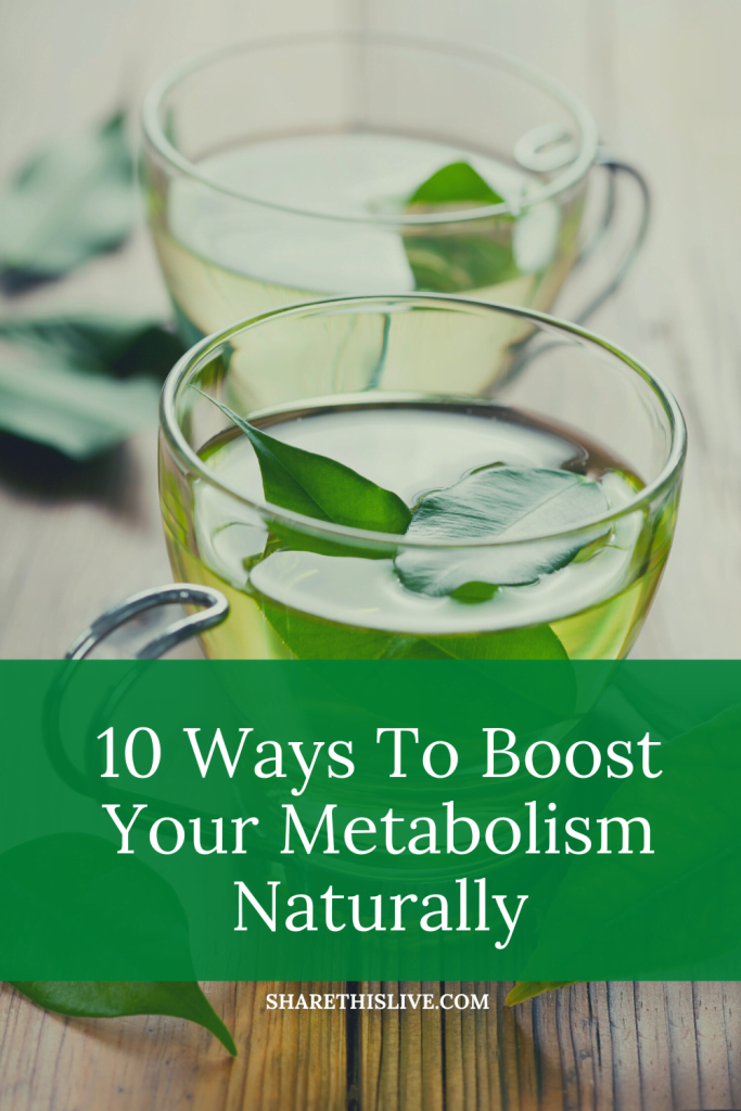 10 Ways To Boost Your Metabolism Naturally