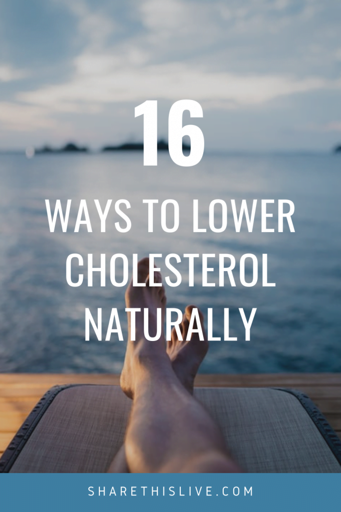 16 Ways To Lower Cholesterol Naturally