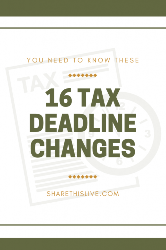 16 Changes On Tax Deadlines That You Must Know